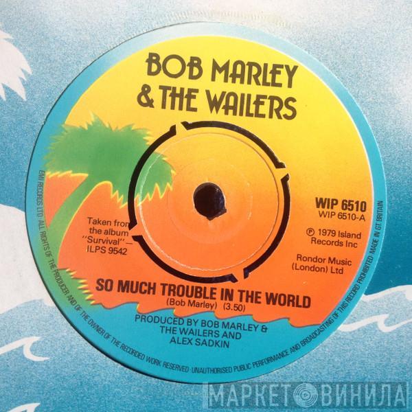 Bob Marley & The Wailers - So Much Trouble In The World