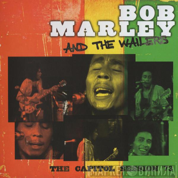  Bob Marley & The Wailers  - The Capitol Session '73