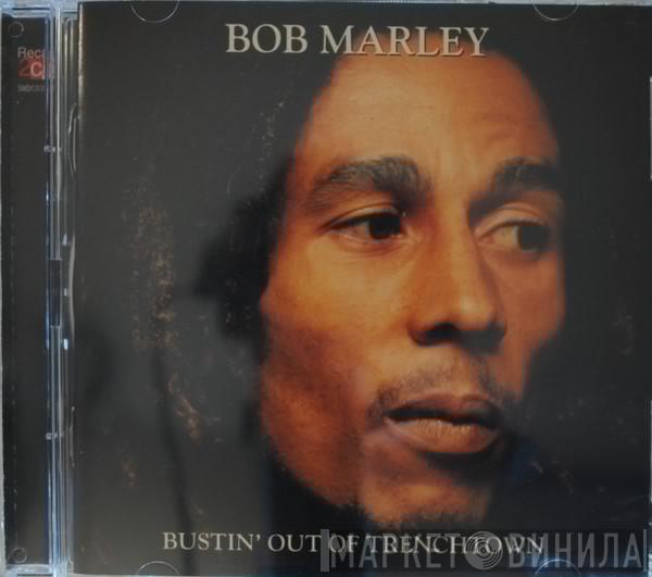 Bob Marley  - Bustin' Out Of Trenchtown