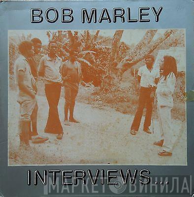 Bob Marley - Interviews...