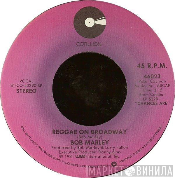 Bob Marley - Reggae On Broadway / Gonna Get You