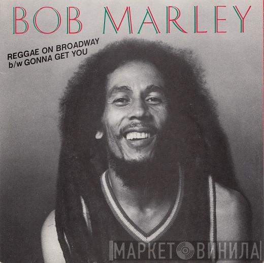  Bob Marley  - Reggae On Broadway
