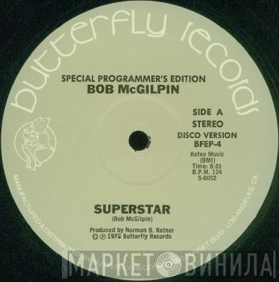  Bob McGilpin  - Superstar