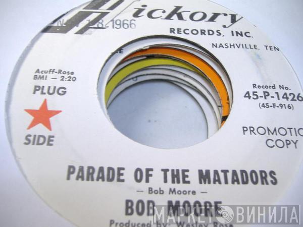 Bob Moore And His Orchestra - Parade Of The Matadors / Acapulco