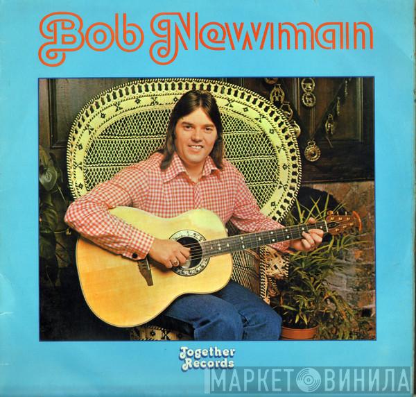 Bob Newman  - Bob Newman