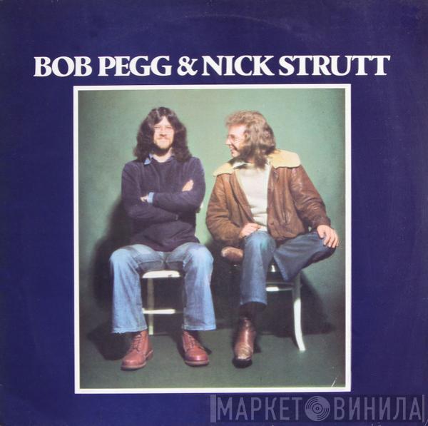 Bob Pegg, Nick Strutt - Bob Pegg & Nick Strutt