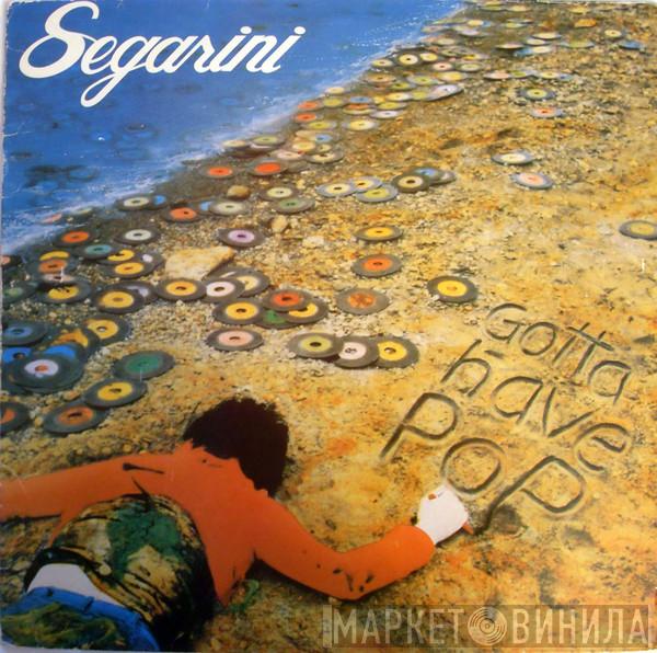  Bob Segarini  - Gotta Have Pop