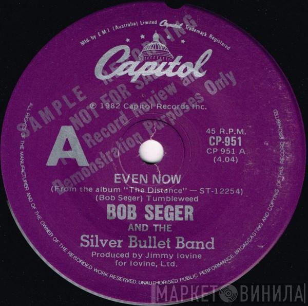  Bob Seger And The Silver Bullet Band  - Even Now