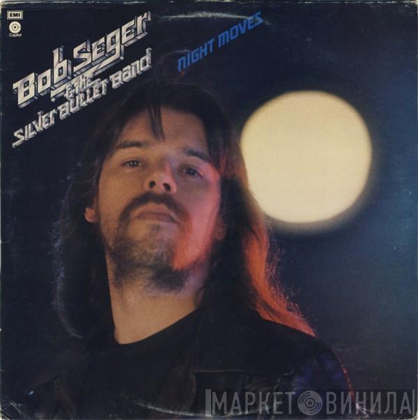 Bob Seger And The Silver Bullet Band - Night Moves