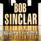  Bob Sinclar  - Champs Elysées