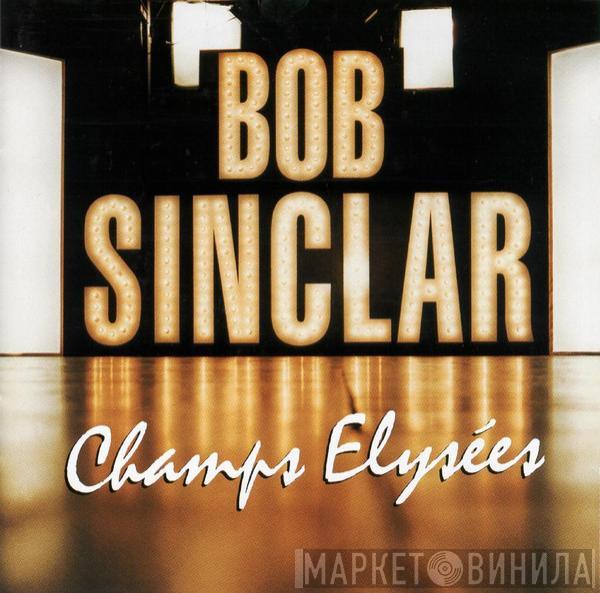  Bob Sinclar  - Champs Elysées