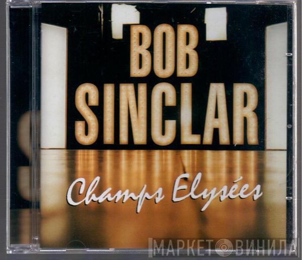  Bob Sinclar  - Champs Elysées
