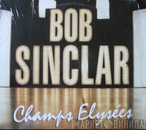Bob Sinclar - Champs Elysées
