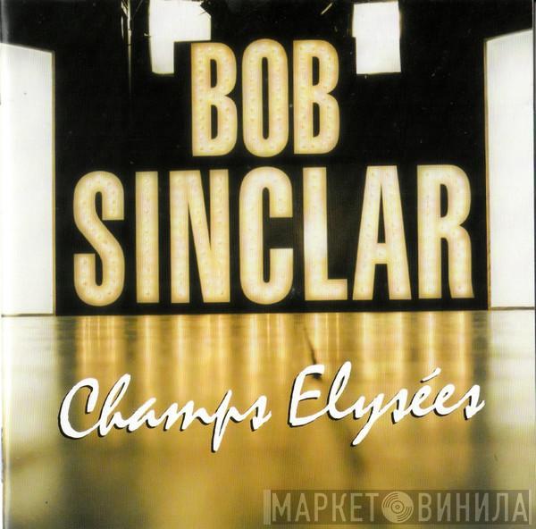  Bob Sinclar  - Champs Elysées