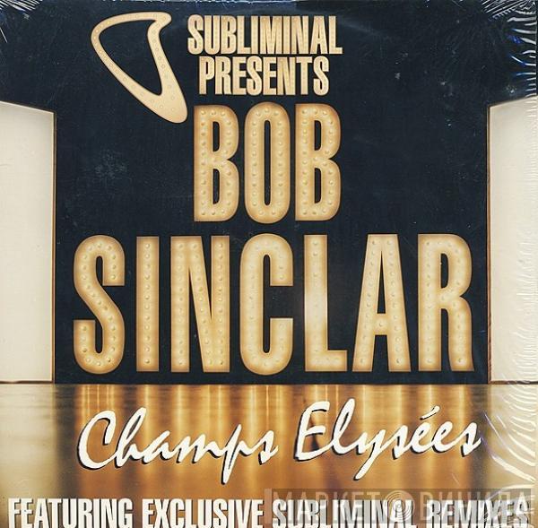 Bob Sinclar - Champs Elysées