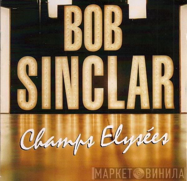  Bob Sinclar  - Champs Elysées