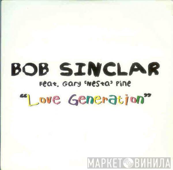Bob Sinclar, Gary "Nesta" Pine - Love Generation