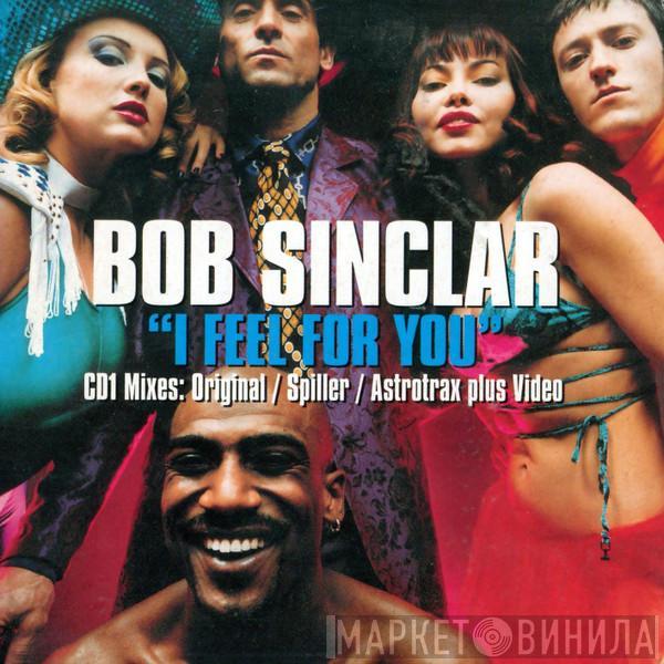 Bob Sinclar - I Feel For You