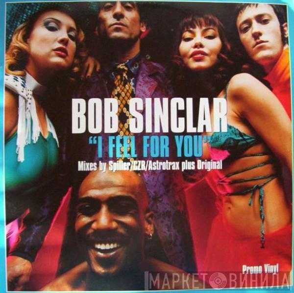 Bob Sinclar  - I Feel For You