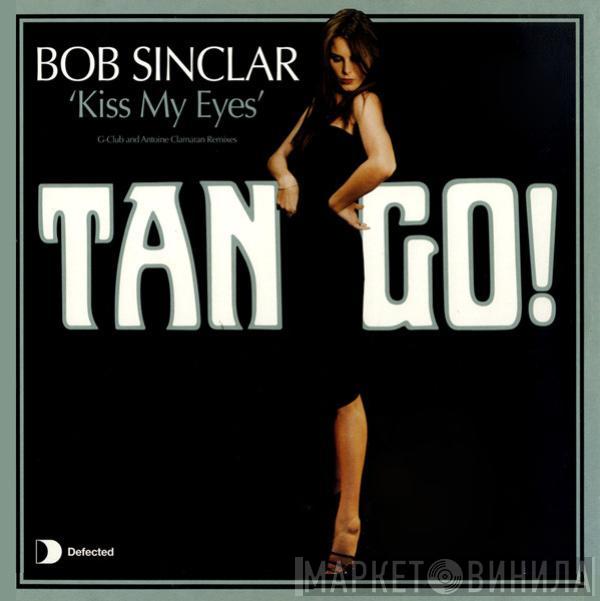  Bob Sinclar  - Kiss My Eyes (Remixes)
