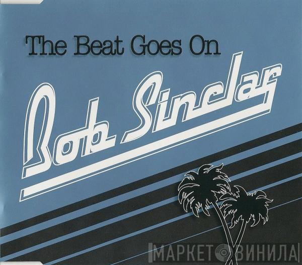  Bob Sinclar  - The Beat Goes On