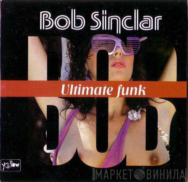 Bob Sinclar  - Ultimate Funk