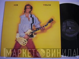 Bob Welch - Bob Welch