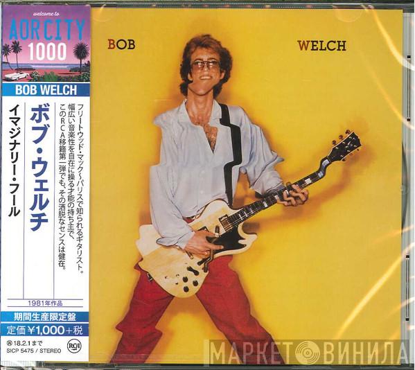  Bob Welch  - Bob Welch