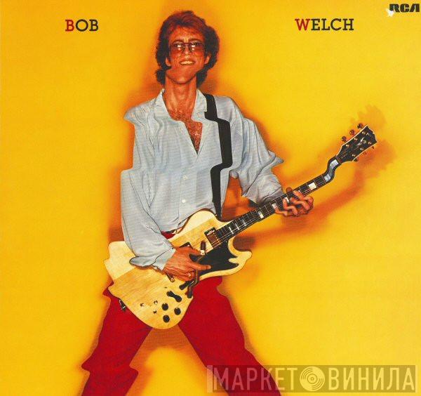 Bob Welch  - Bob Welch