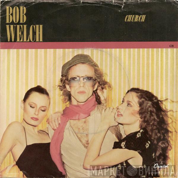 Bob Welch - Church