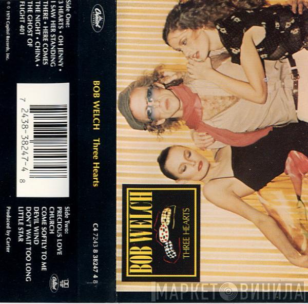  Bob Welch  - Three Hearts