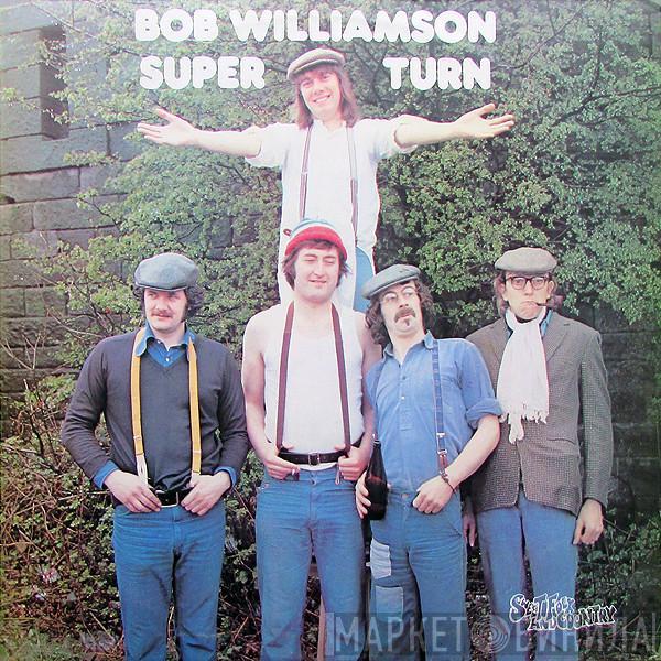 Bob Williamson - Super Turn