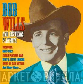 Bob Wills & His Texas Playboys - Famous Country Music Makers