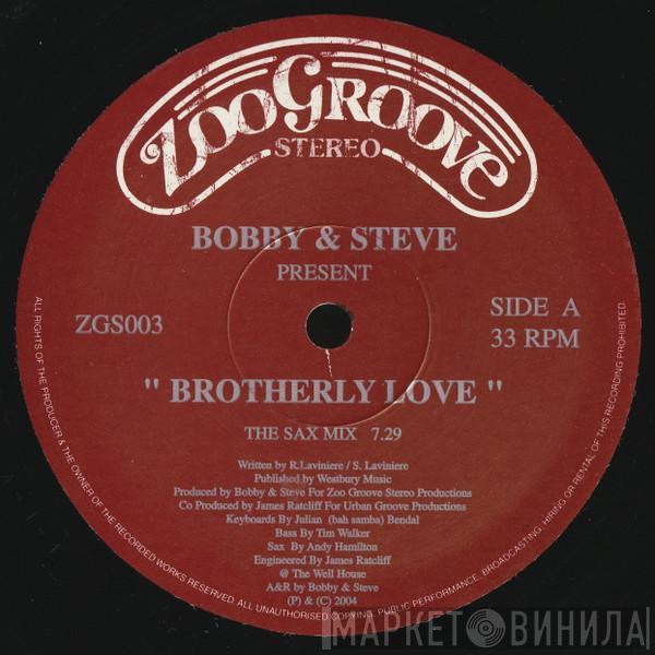 Bobbi & Steve - Brotherly Love