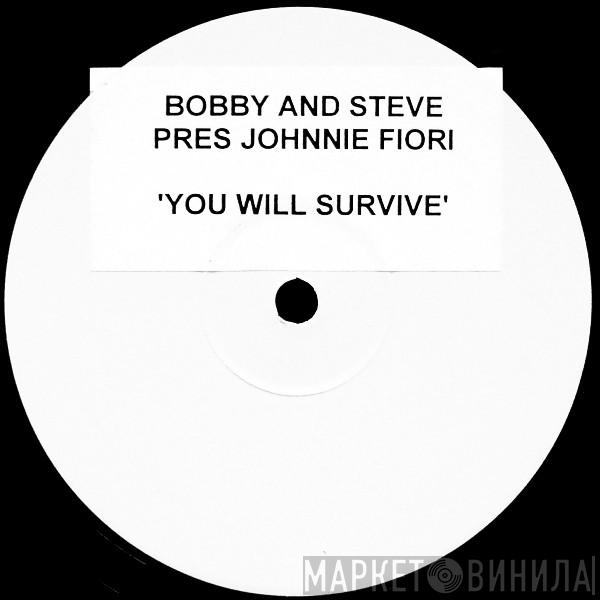Bobbi & Steve, Johnnie Fiori - You Will Survive