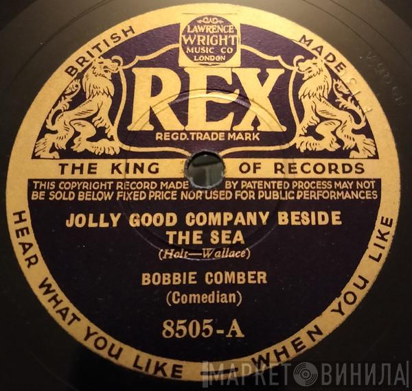 Bobbie Comber - Jolly Good Company Beside The Sea / Everything Is Hunky Dooly