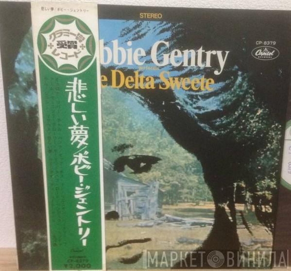  Bobbie Gentry  - The Delta Sweete