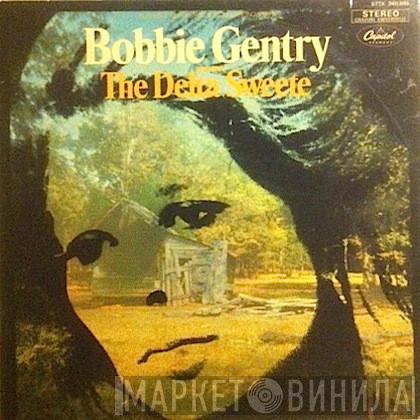  Bobbie Gentry  - The Delta Sweete