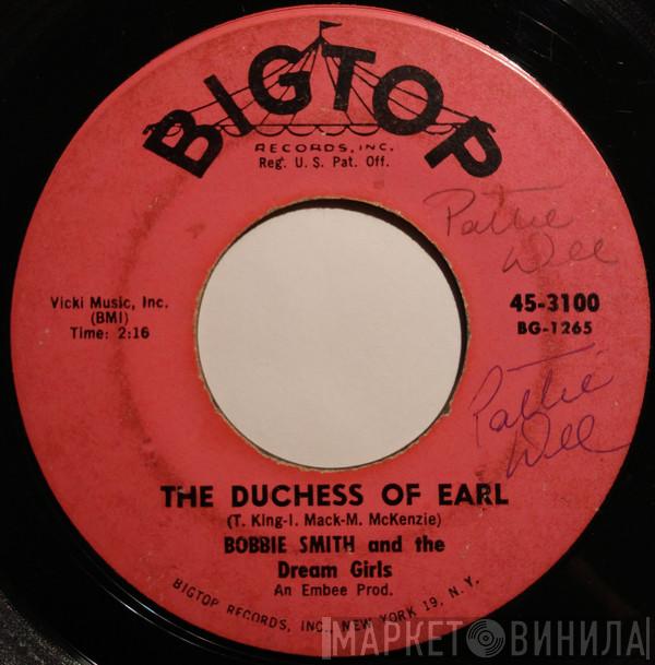 Bobbie Smith & The Dream Girls - The Duchess Of Earl
