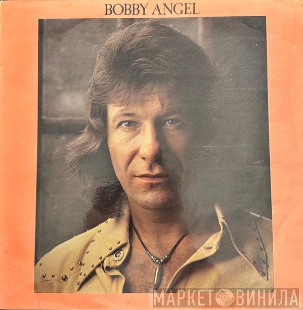 Bobby Angel - Bobby Angel