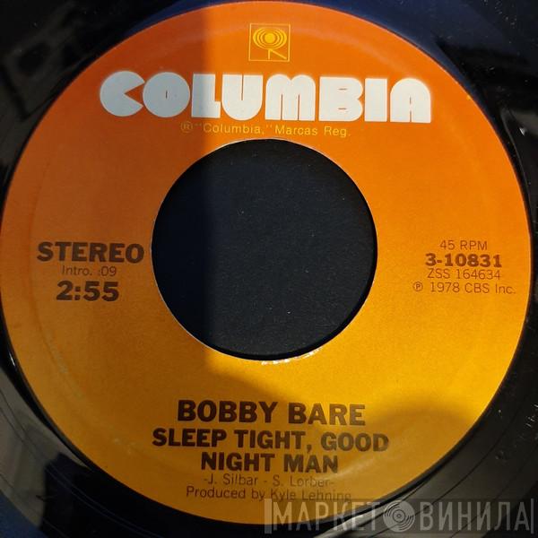 Bobby Bare  - Sleep Tight, Good Night Man / Hot Afternoon (Arizona Desert)