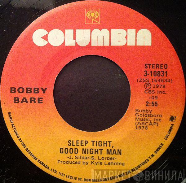  Bobby Bare  - Sleep Tight, Good Night Man / Hot Afternoon (Arizona Desert)