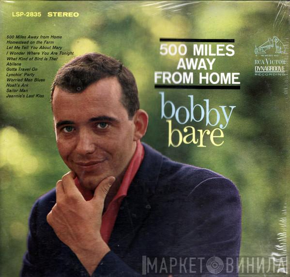  Bobby Bare  - 500 Miles Away From Home