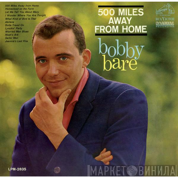  Bobby Bare  - 500 Miles Away From Home