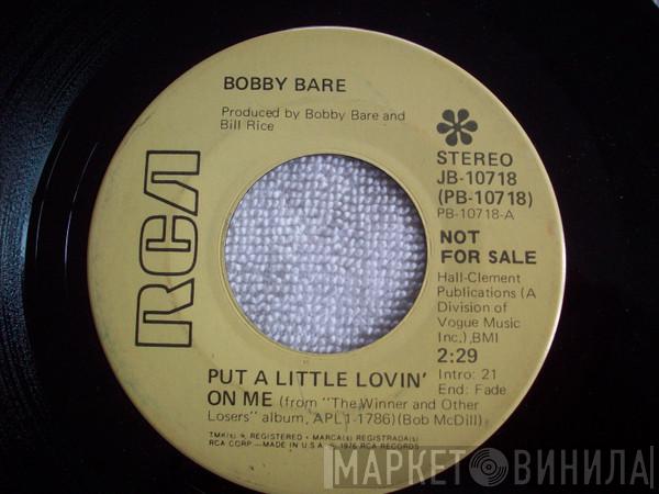Bobby Bare - Put A Little Lovin' On Me / Those City Lights