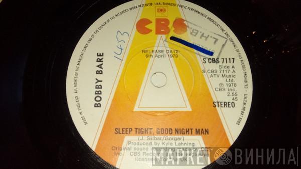 Bobby Bare - Sleep Tight, Good Night Man