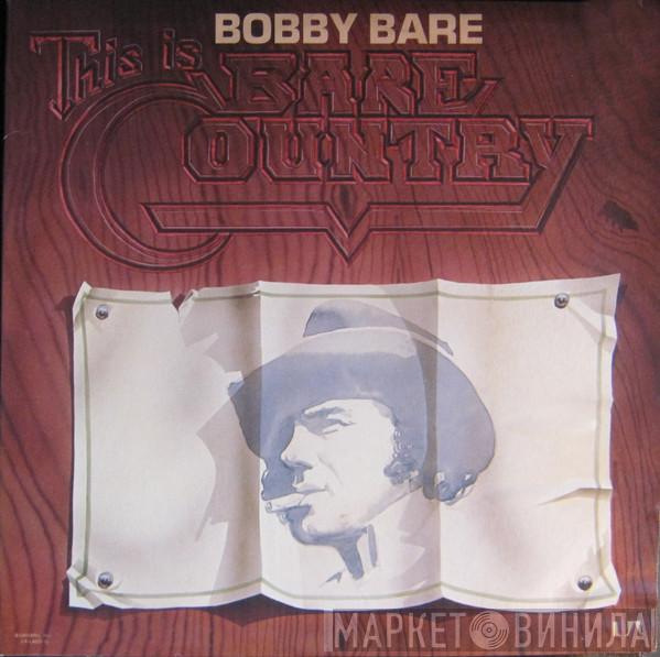 Bobby Bare - This Is Bare Country
