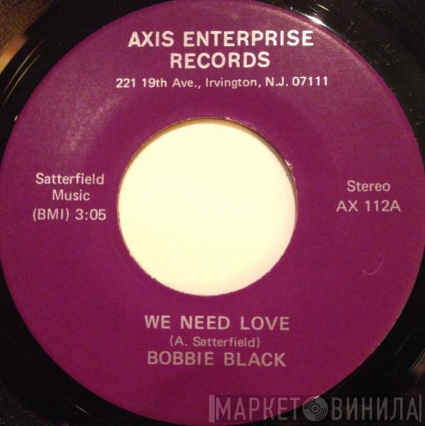Bobby Black  - We Need Love