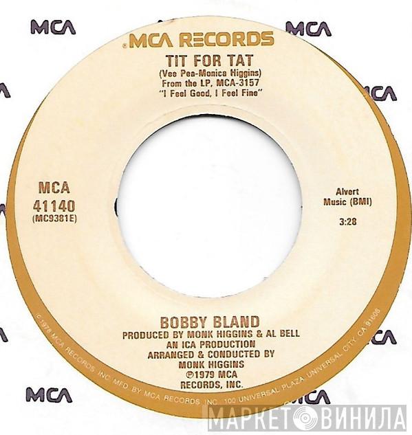  Bobby Bland  - Tit For Tat / Come Fly With Me
