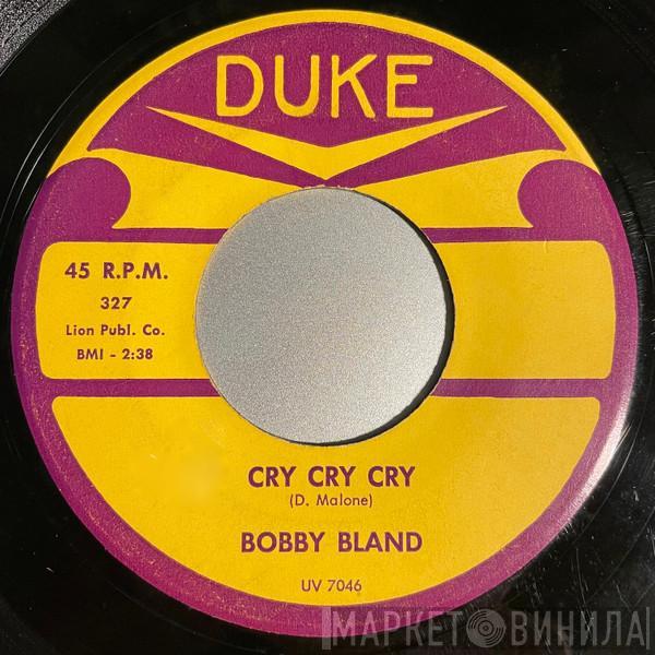 Bobby Bland - Cry Cry Cry / I've Been Wrong So Long